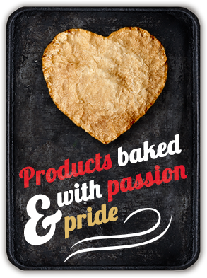 PRODUCTS BAKED WITH PASSION & PRIDE
